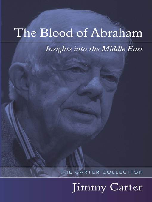 Title details for The Blood of Abraham by Jimmy Carter - Available